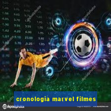 cronologia marvel filmes